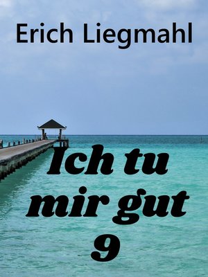 cover image of Ich tu mir gut 9